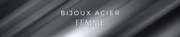 Bijoux Femme Acier