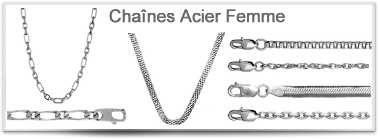 Chaînes Acier Femme